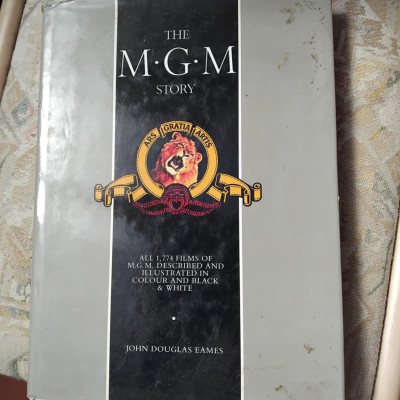 The M.G.M Story by John Douglas Eames